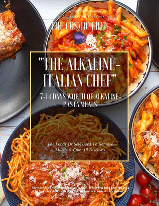 The Alkaline Italian Chef - The Cosmic Chef